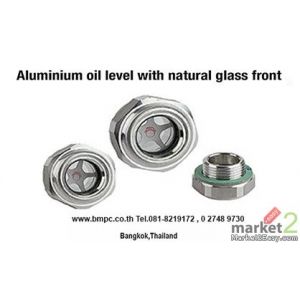 Aluminium sight glass, oil sight glass, oil window glass, ตาแมวกระจกแก้ว, coil